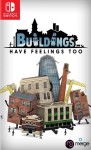 Buildings Have Feelings Too!