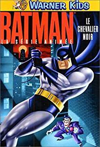 Batman, La Série Animée - Le Chevalier Noir - DVD