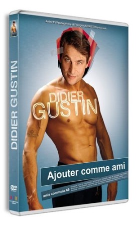 Didier Gustin - Ajouter comme ami - DVD