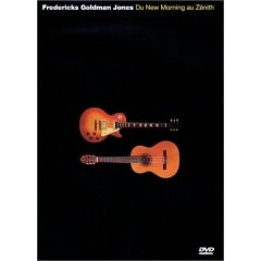 Fredericks Goldman Jones - Du New Morning Au Zénith - DVD