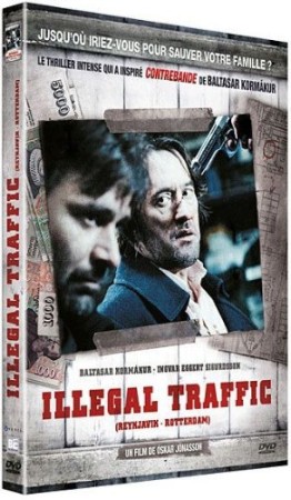 Illegal Traffic (Reykjavik Rotterdam) - DVD