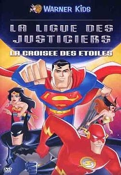 La Ligue Des Justiciers - La Croisée Des Étoiles - DVD