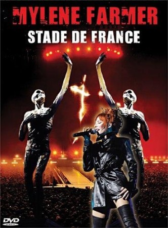 Mylène Farmer : Stade de France  - DVD