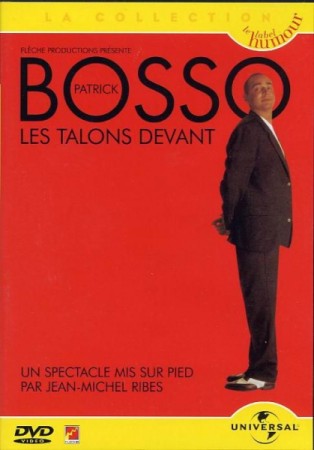 Patrick bosso les talons devant - DVD