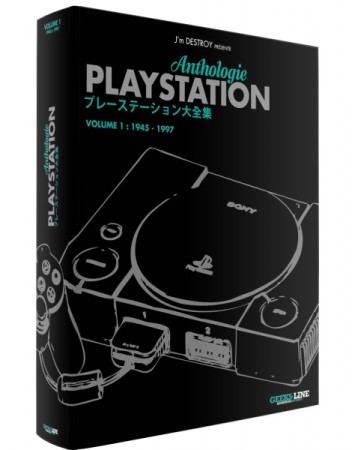 PlayStation Anthologie : volume 1 : 1945 - 1997 - Librairie
