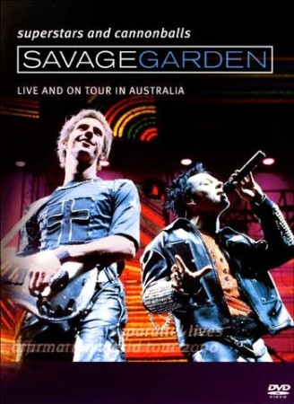 Savage Garden : Superstars & Cannonballs - DVD