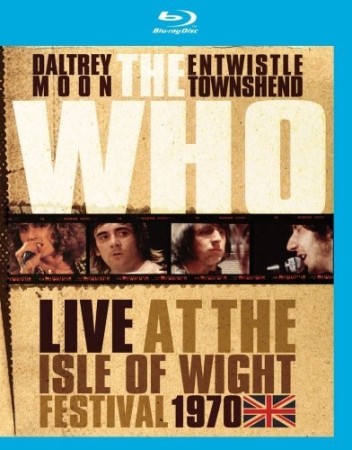 The Who - Live At The Isle Of Wight Festival 1970 - BluRay