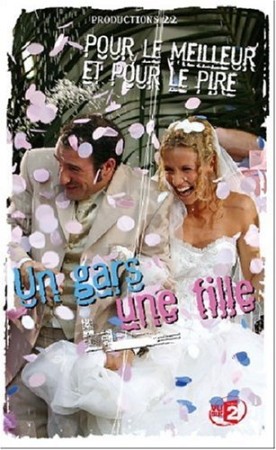 Un Gars, Une Fille : Pour le meilleur et pour le pire - DVD